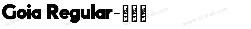 Goia Regular字体转换 Goia Regular字体转换